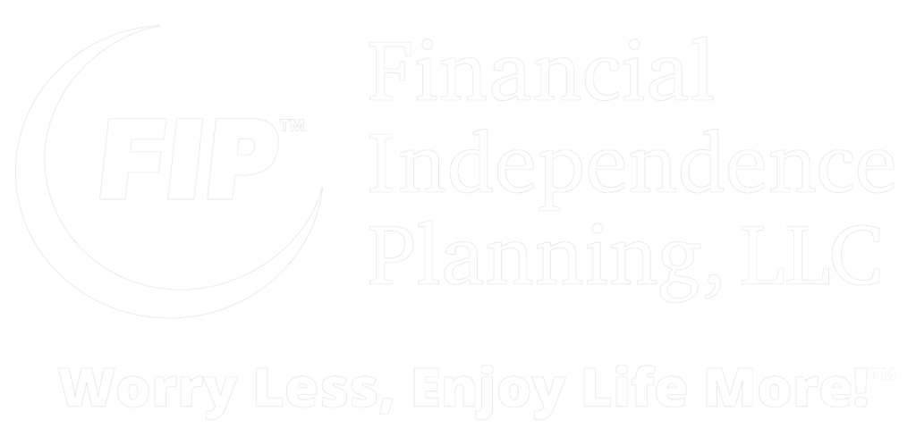 FIP | Financial Independence Planning, LLC